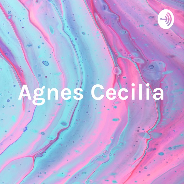 Omslagsbild för "Agnes Cecilia - En sällsam podd". Bilden är abstrakta vågor i blå och rosa nyans med texten "Agnes Cecilia" på. 